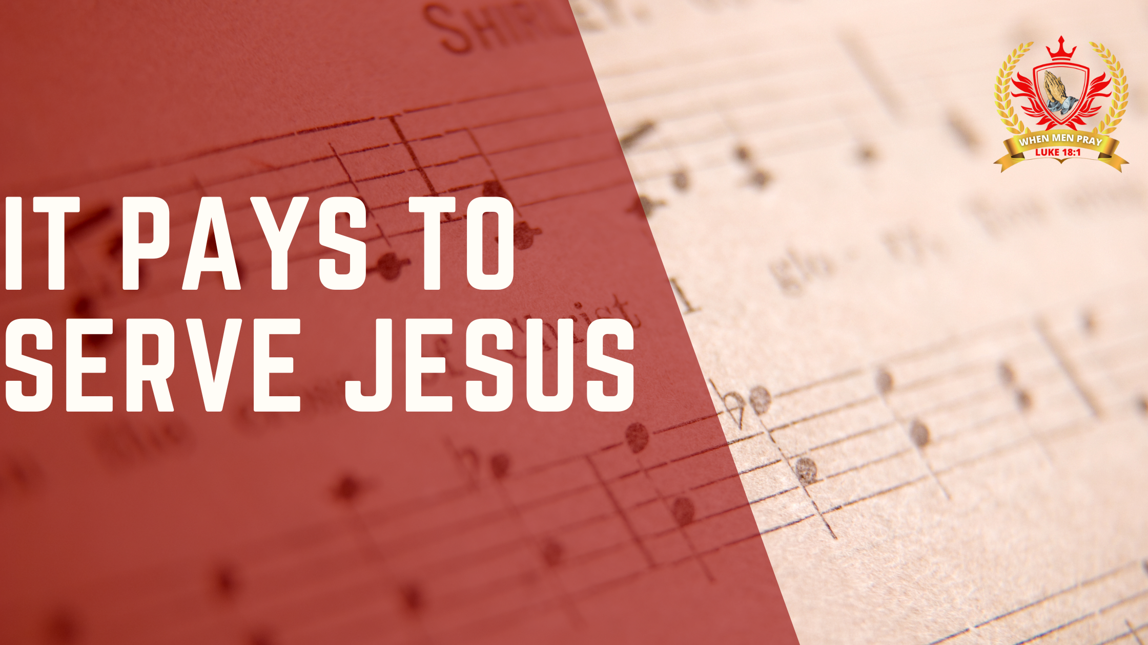 Cfaith Hymn – It Pays to Serve Jesus